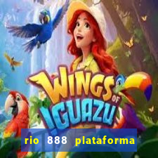 rio 888 plataforma de jogos